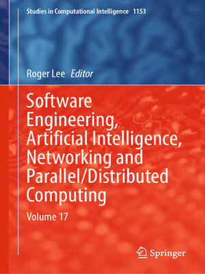 cover image of Software Engineering, Artificial Intelligence, Networking and Parallel/Distributed Computing